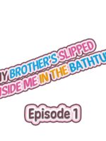 My Brother Slipped Inside Me In The Bathtub Ch. 1-84 page 2