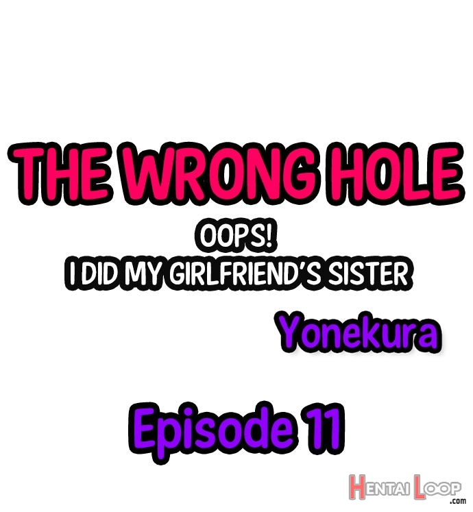 The Wrong Hole – Oops! I Did My Girlfriend’s Sister page 107