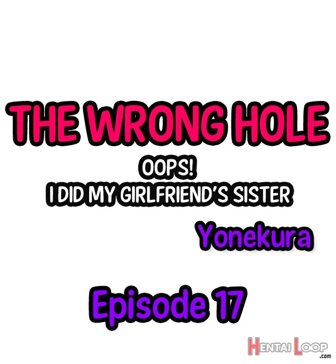 The Wrong Hole – Oops! I Did My Girlfriend’s Sister page 168