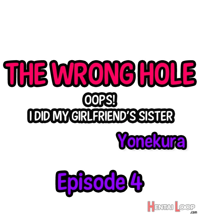 The Wrong Hole – Oops! I Did My Girlfriend’s Sister page 33