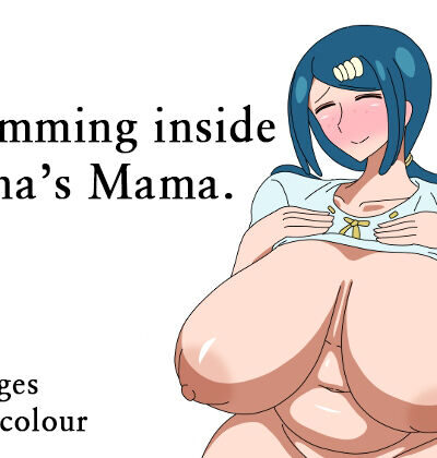 Cumming Inside Lana's Mama page 1
